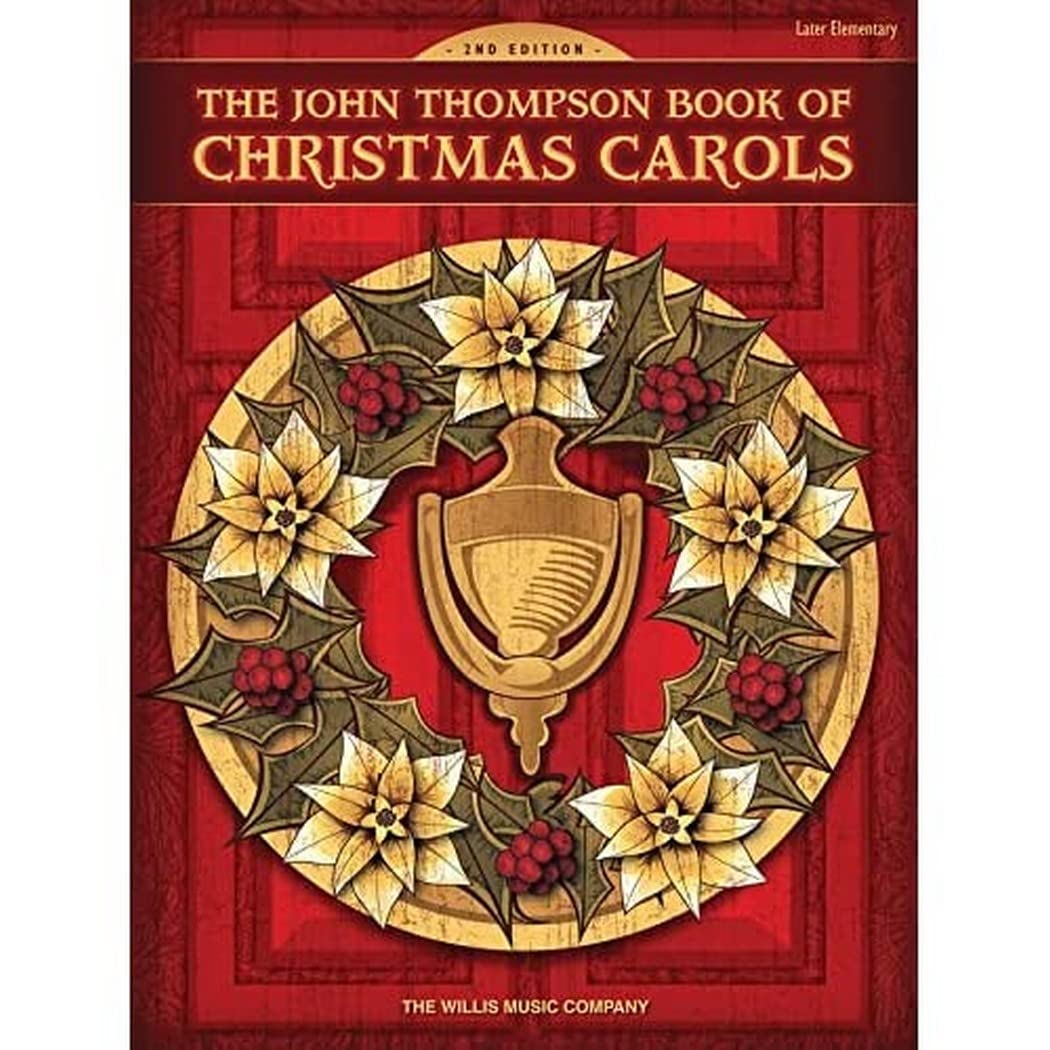 The John Thompson Book of Christmas Carols: Later Elementary Level