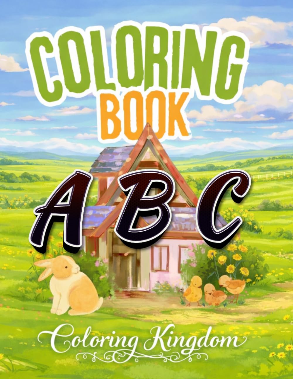 Coloring Kingdom: Coloring Book ABC: Learn the English alphabet in a fun and visual way