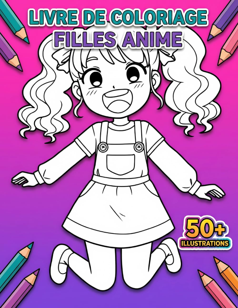 Livre de coloriage – Filles Anime: Plus De 50 Illustrations Créatives Et Élégantes Pour Enfants Et Adolescents – Idéal Pour Se Détendre