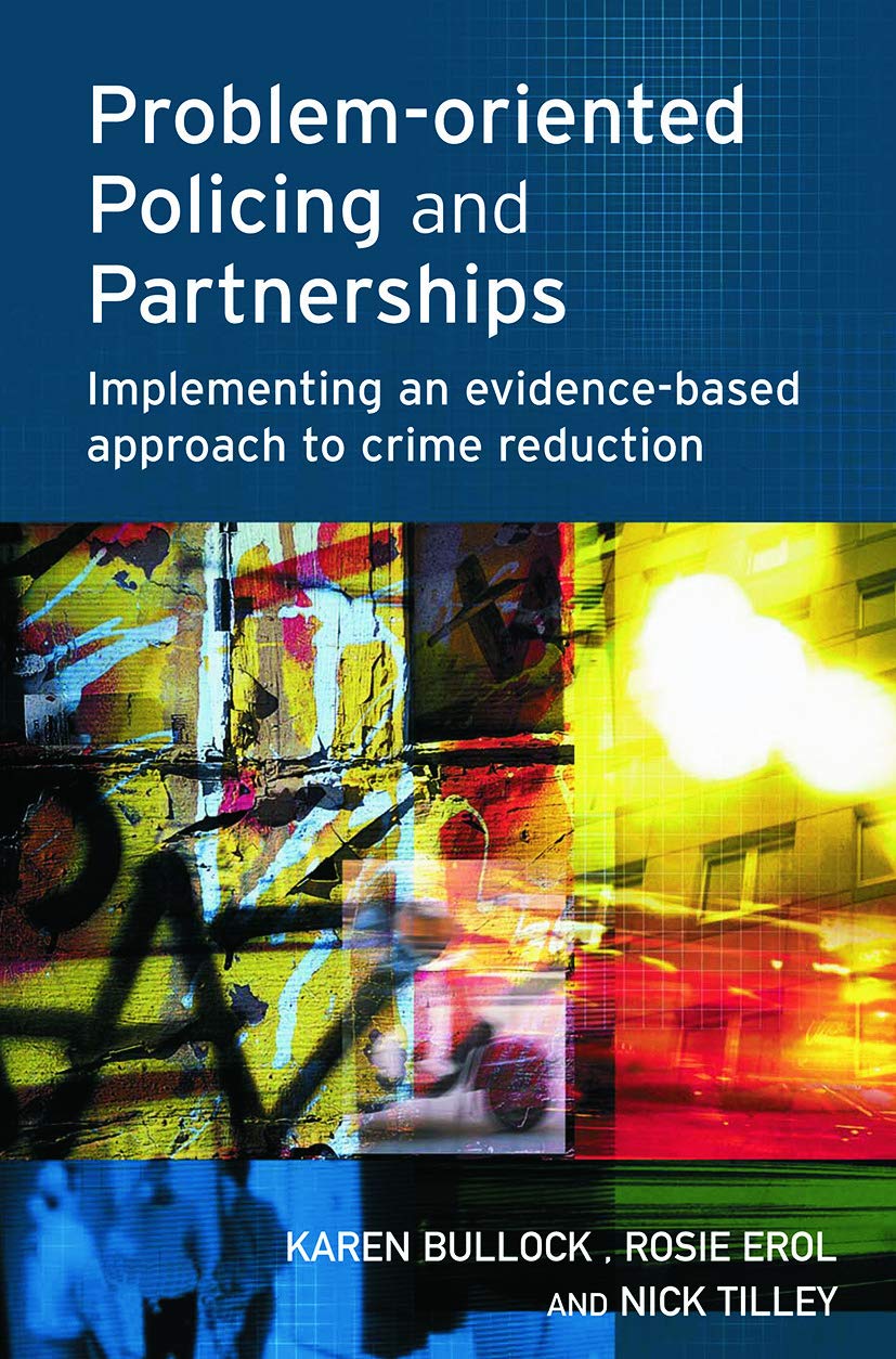 Problem-oriented Policing and Partnerships by Karen Bullock, ... - 9780415627955