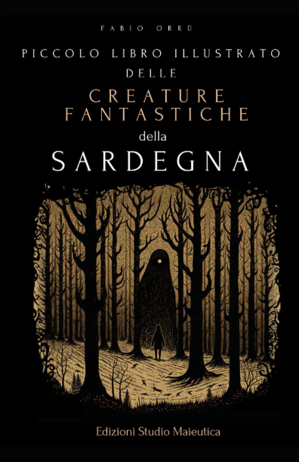 Piccolo libro illustrato delle creature fantastiche della Sardegna