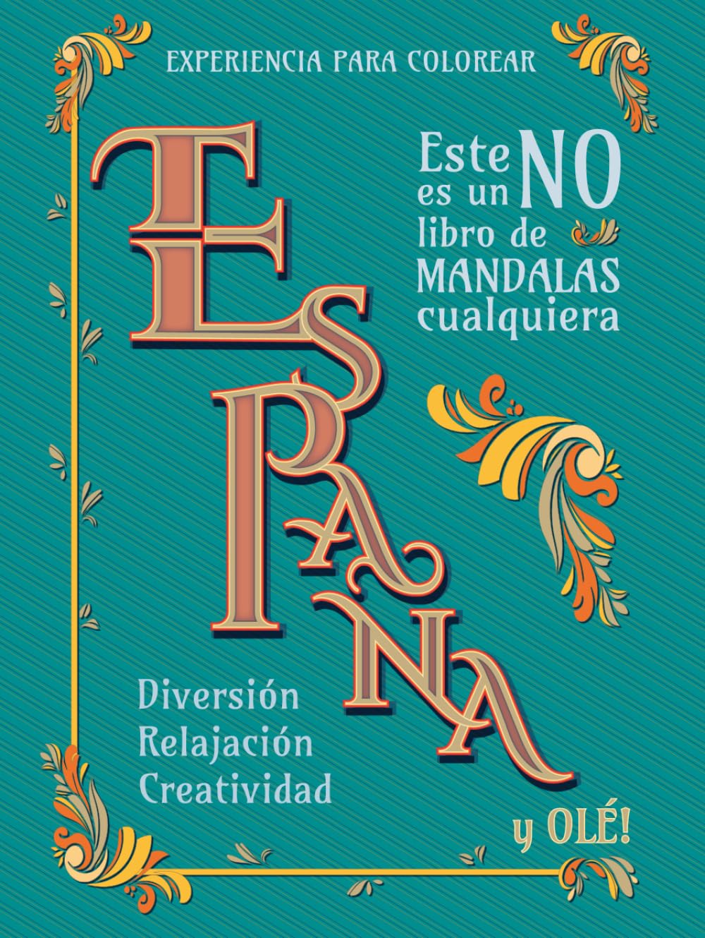 España: Este no es un libro de mandalas cualquiera: Mandalas colorear adultos