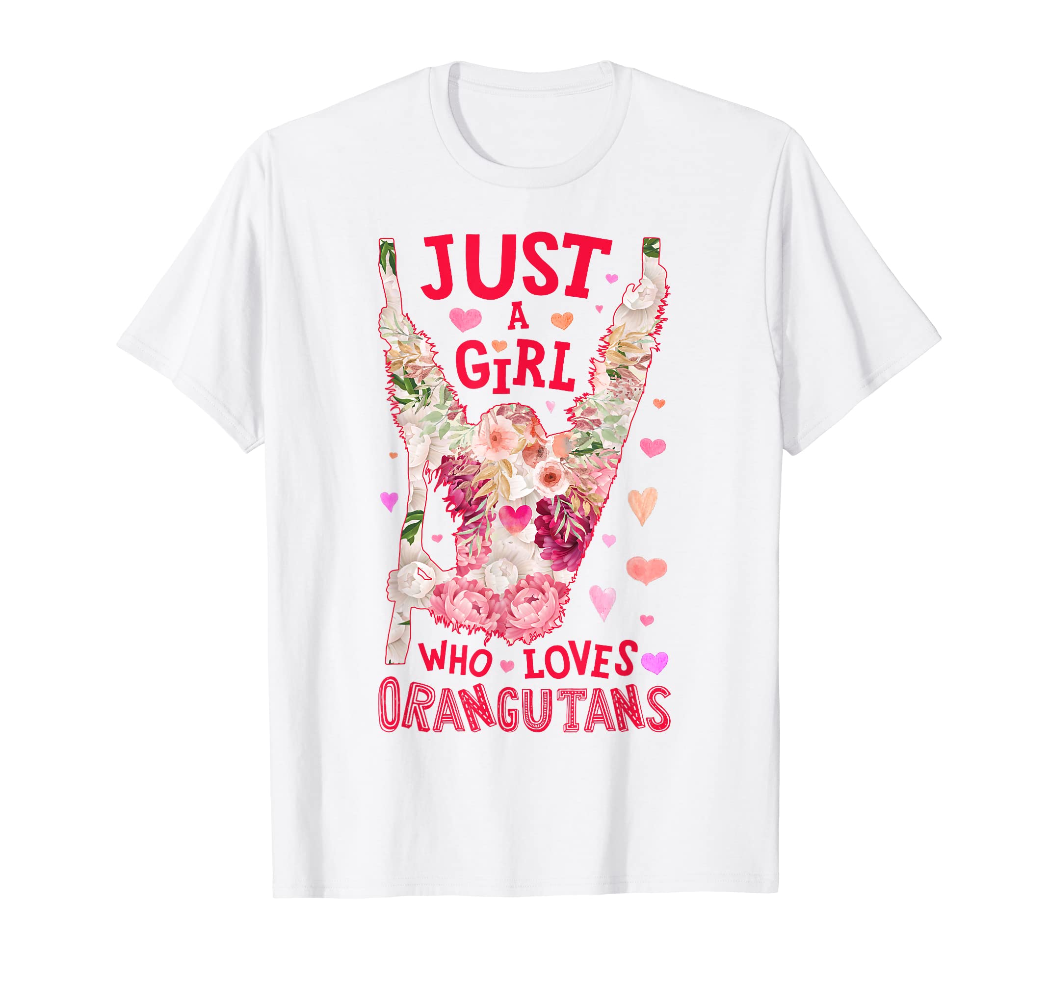 Orangutan Just A Girl Who Loves Orangutans Flower Floral T-Shirt