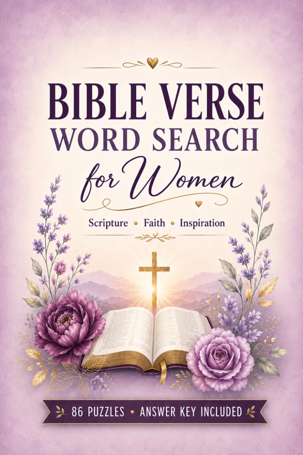 Bible Verse Word Search for Women: 86 Puzzles of Scripture, Faith and Inspiration | Large Print Activity Book: Topics Include Women of the Bible, ... Names of God, Fruits of the Spirit and More