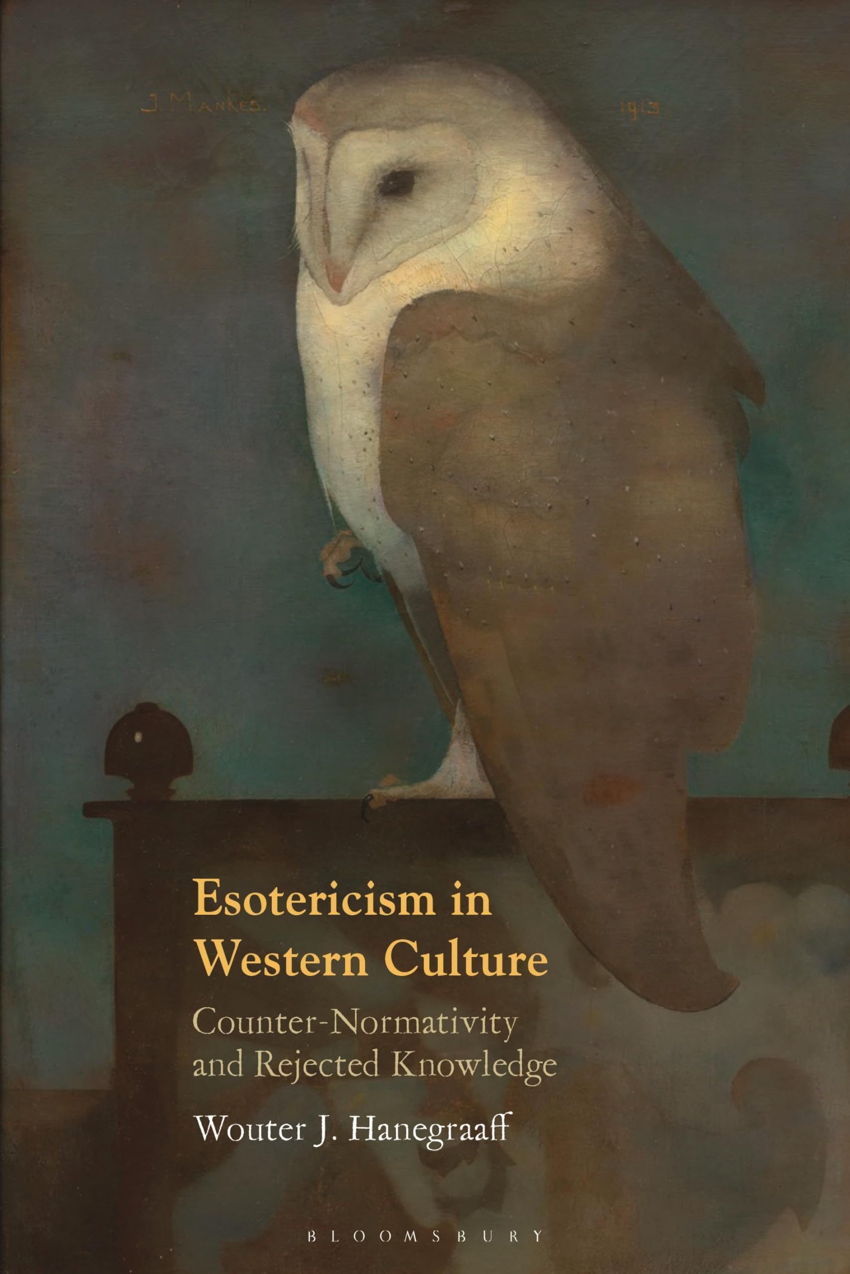 Esotericism in Western Culture : Counter-Normativity and Rejected Knowledge