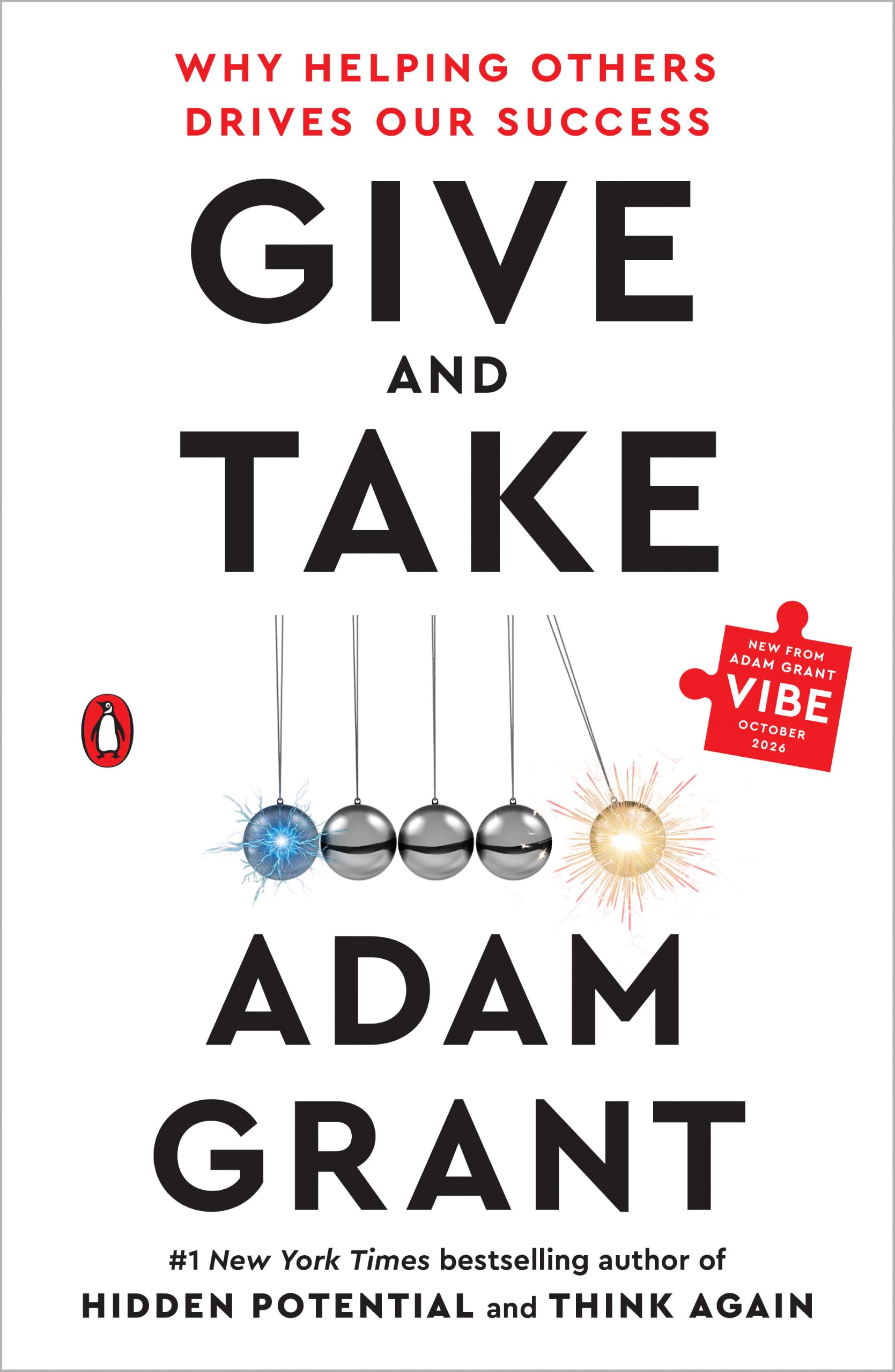 Give and Take: Why Helping Others Drives Our Success