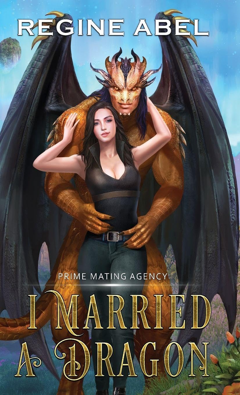 I Married A Dragon: 6 (Prime Mating Agency)