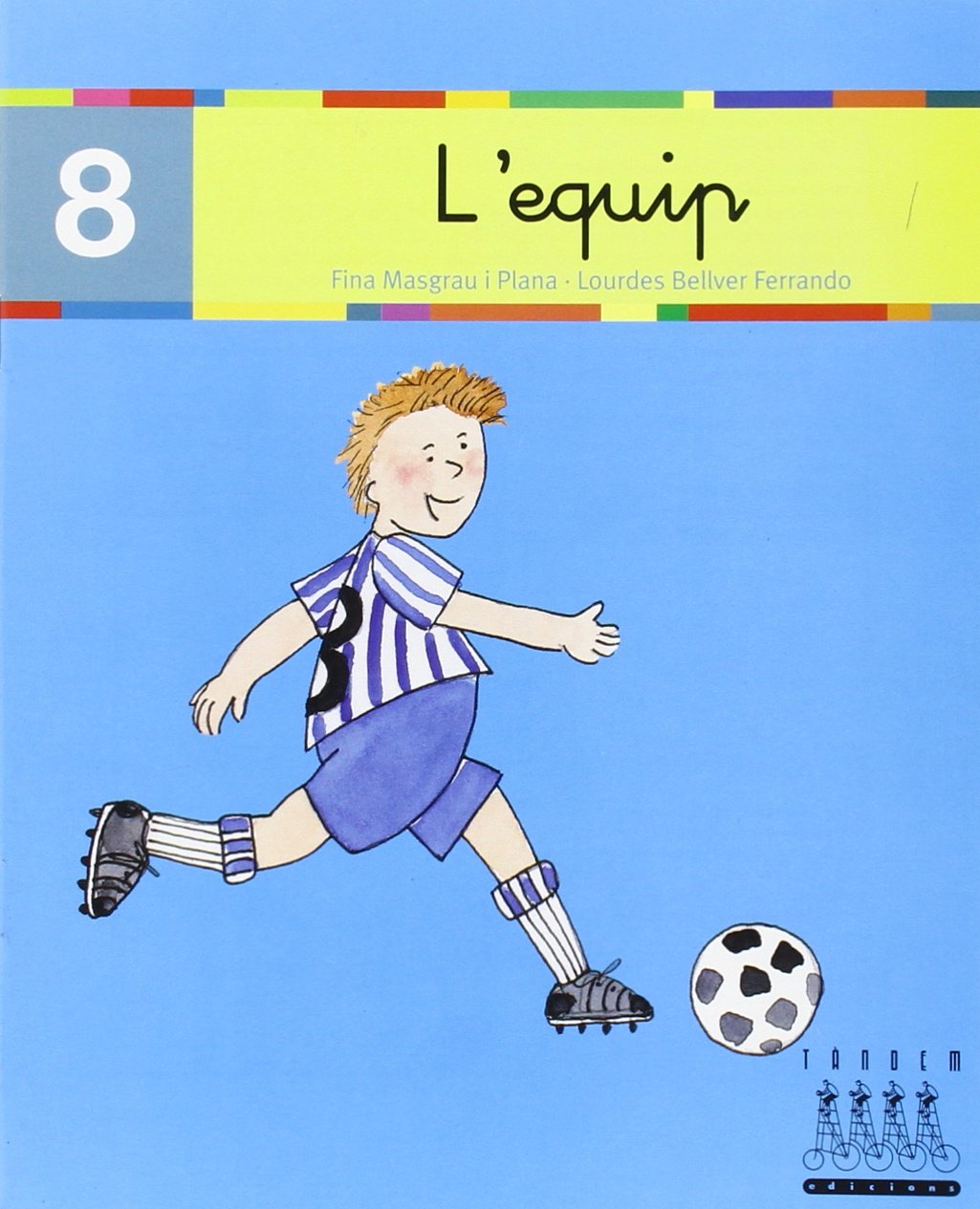L´equip (que, qui, h) (Per anar llegint xino-xano, Band 8)