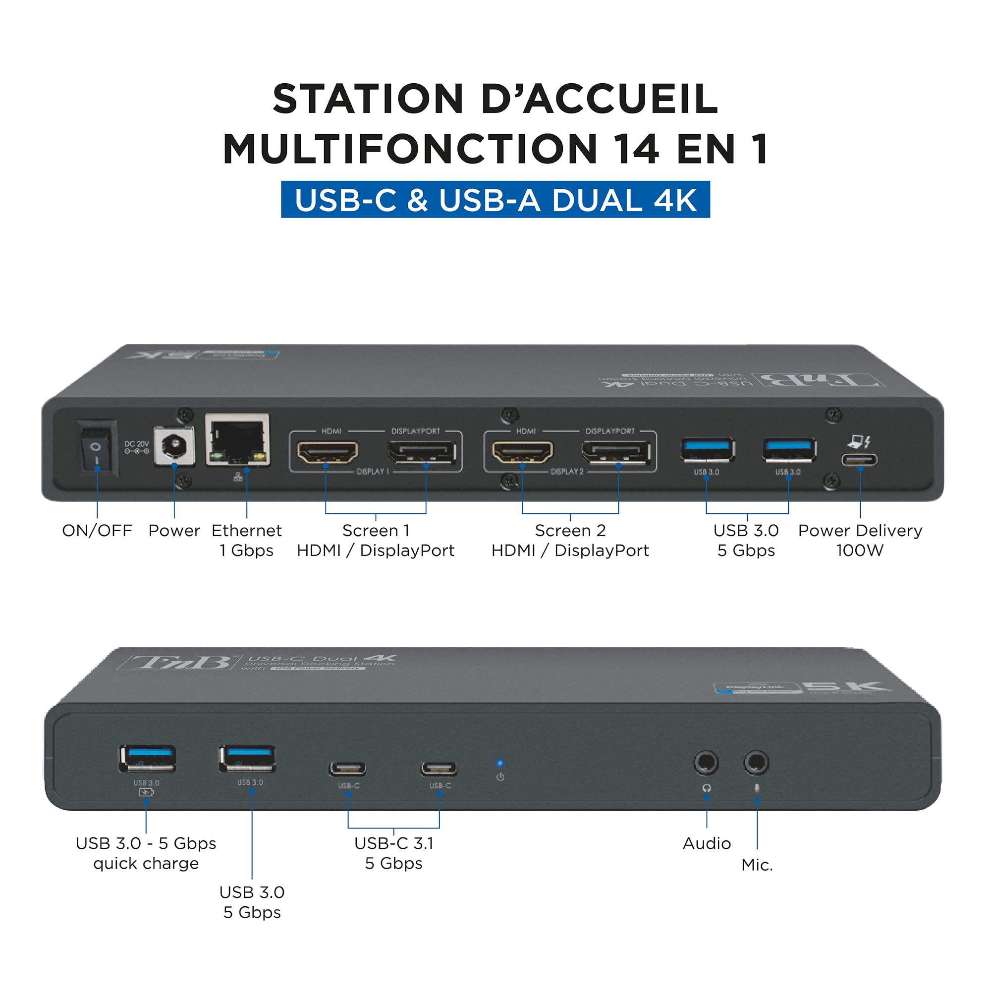T'nB - Station d’Accueil Double Ecran 4K60Hz, 14 en 1, HDMI et DisplayPort, 4X USB-A 3.0, 2X USB-C 3.0, Compatible Windows, macOS, Linux, Android, Chrome OS