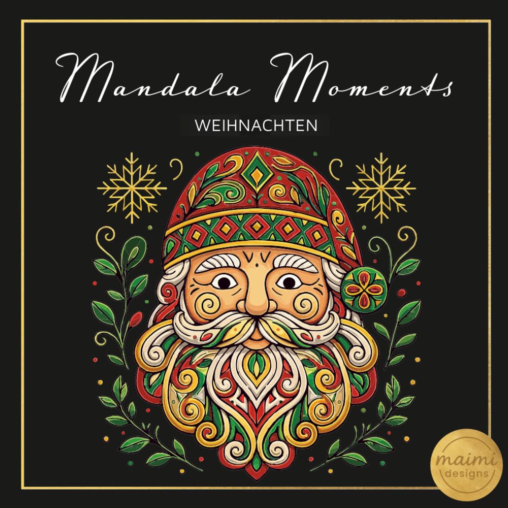 Mandala Moments: Weihnachten - Malbuch für Erwachsene