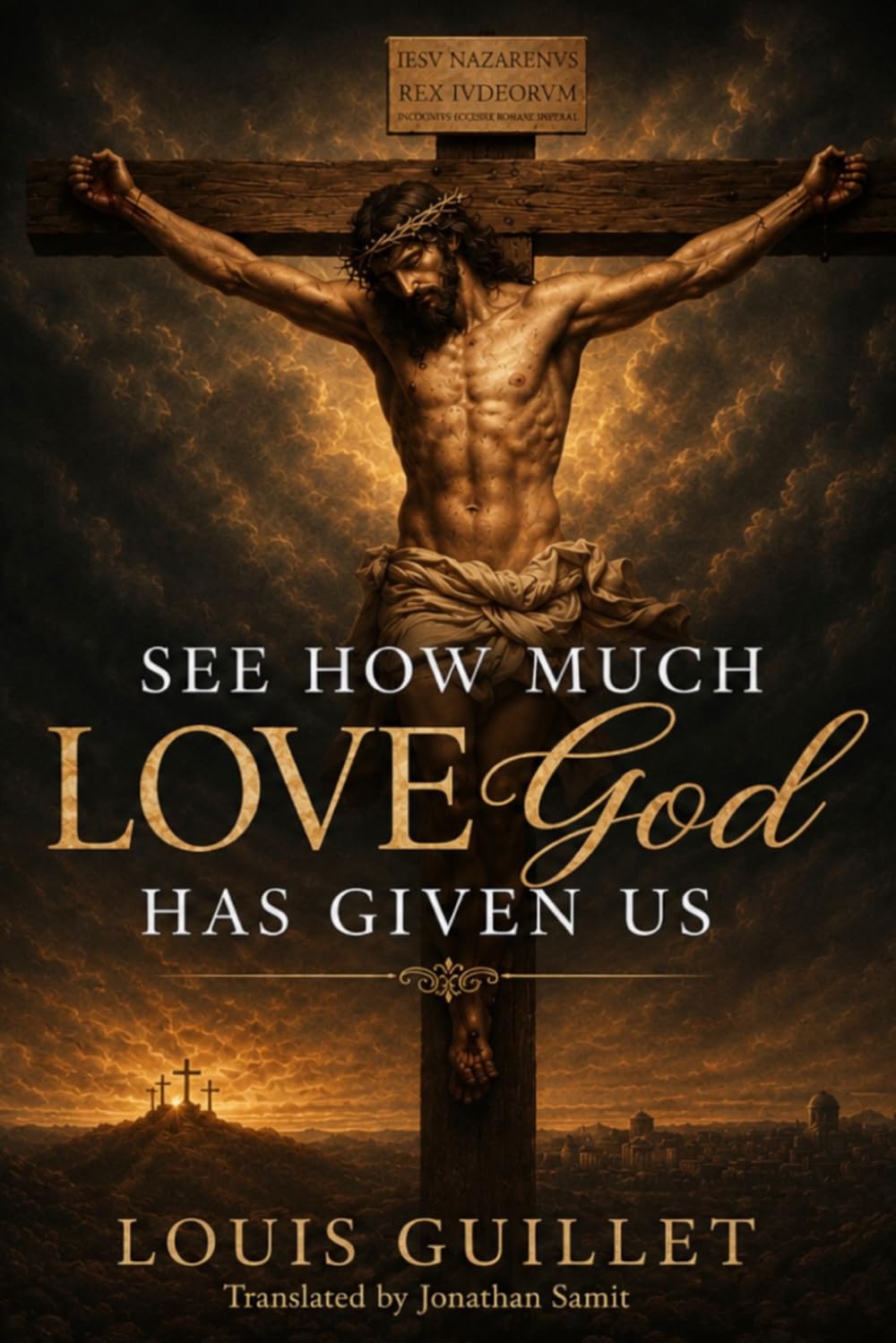 See How Much Love God Has Given Us