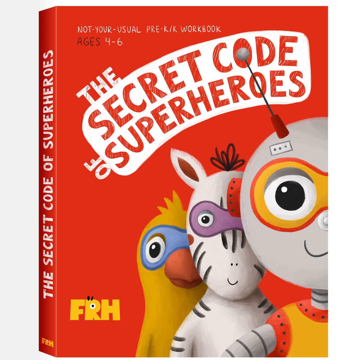 The Secret Code of Superheroes: 212-pages, Kindergarten, Pre-K, 1st grade, pre-writing skills, numbers and math, letters and reading, logic, world around us workbook, ages 4 to 6