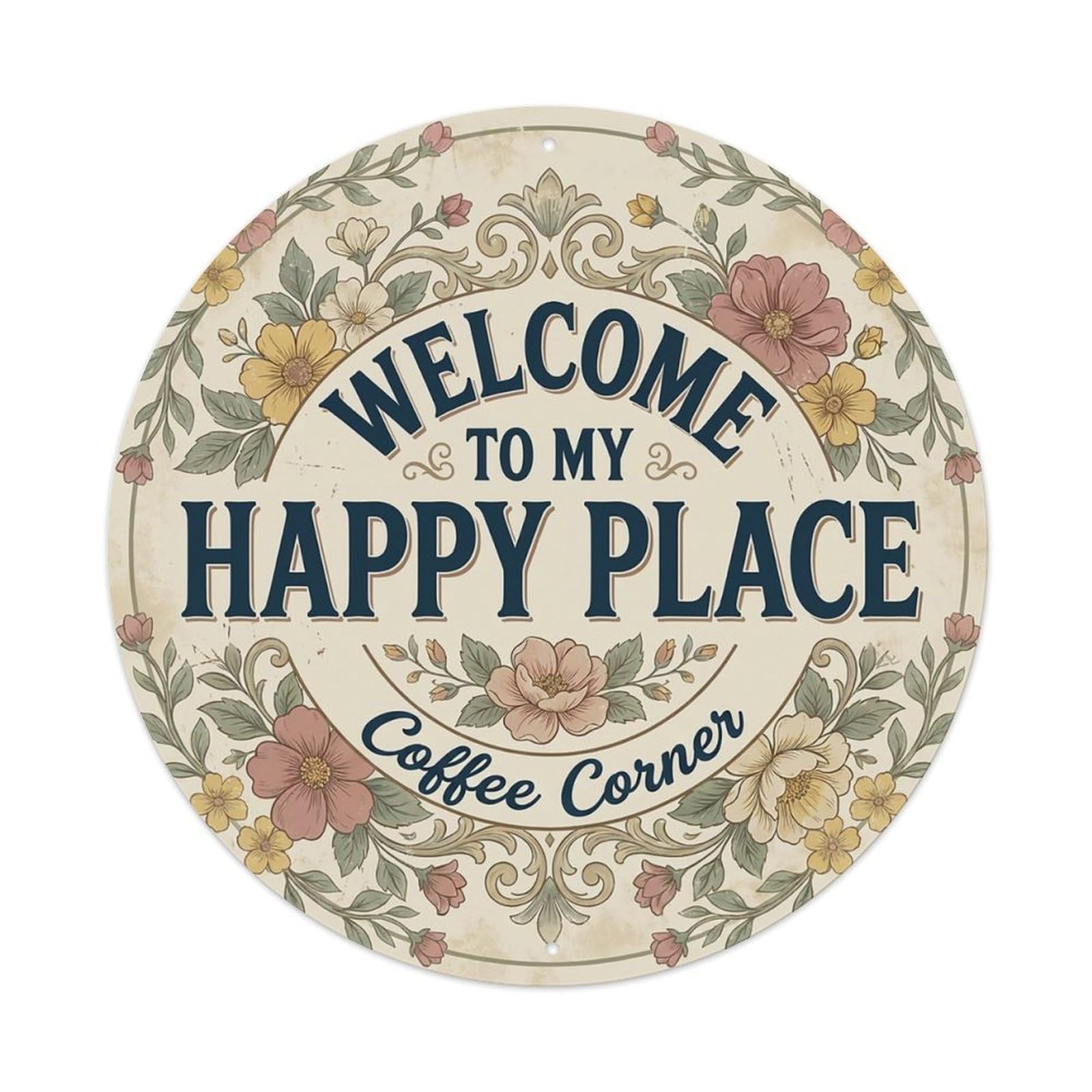 Welcome To My Happy Place Coffee Corner Vintage Metal Tin Sign