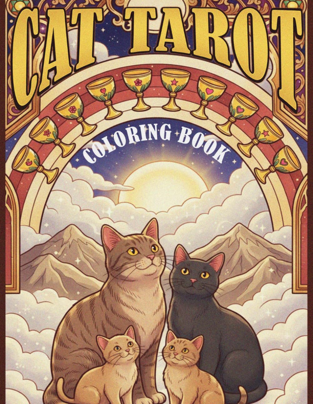 Cat Tarot Coloring Book: Mystical Feline Coloring Pages for All Ages with Moon Symbols, Arcana-Inspired Cards, and Witchy Illustrations to Relax & Relieve Stress