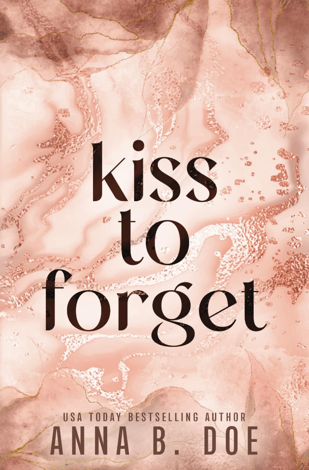 Kiss To Forget: Special Edition: 2 (Blairwood University: Special Edition)