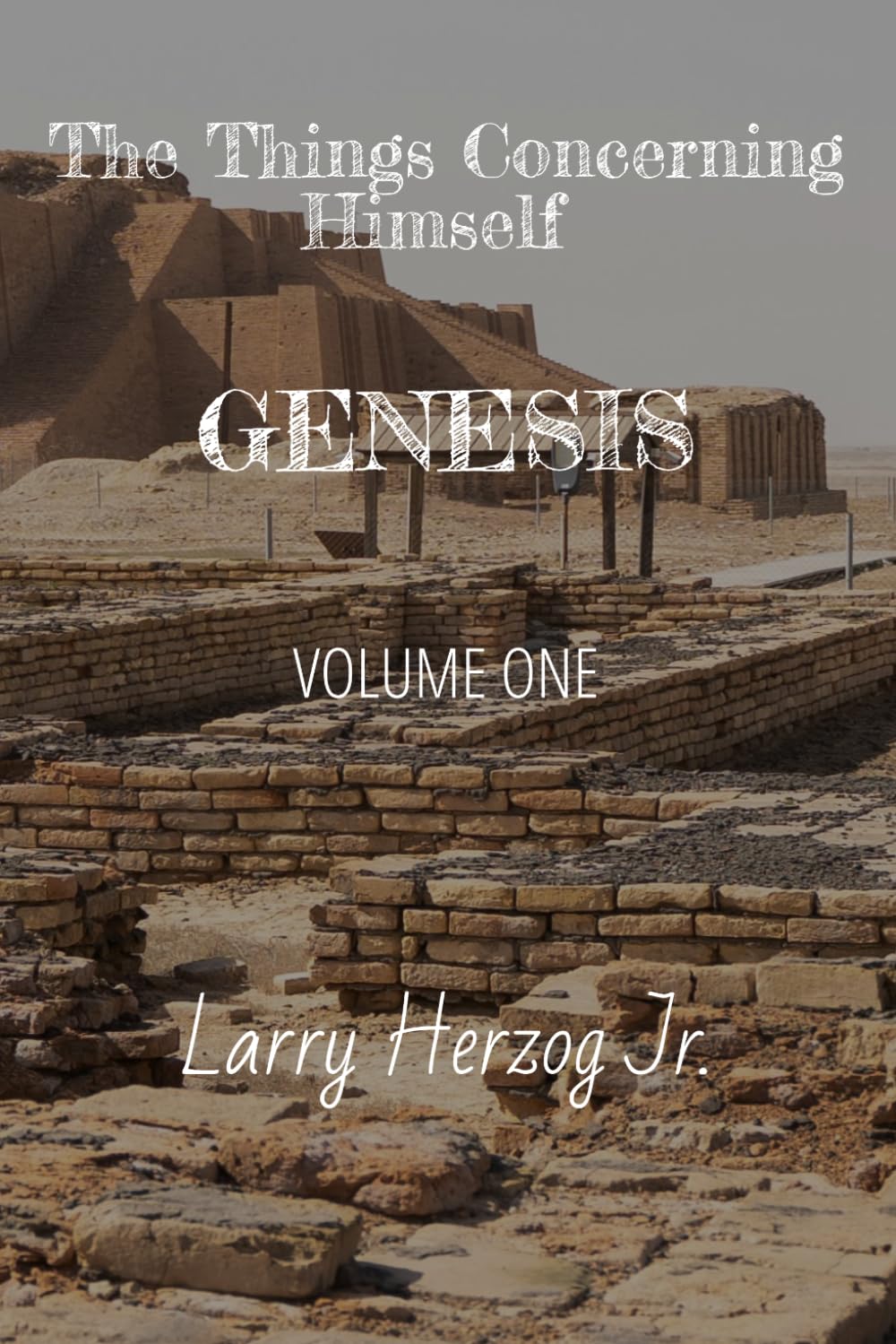 The Things Concerning Himself - Genesis