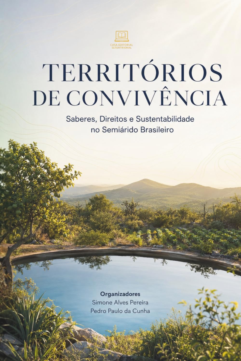 Territórios de Convivência: Saberes, Direitos e Sustentabilidade no Semiárido Brasileiro