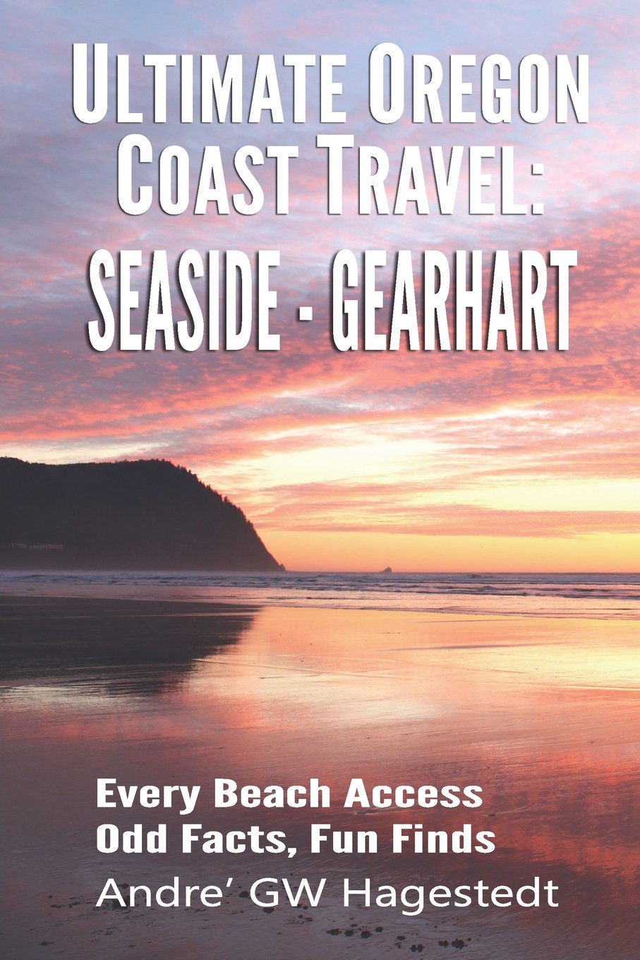 Buy Ultimate Oregon Coast Travel Seaside Gearhart Every Beach