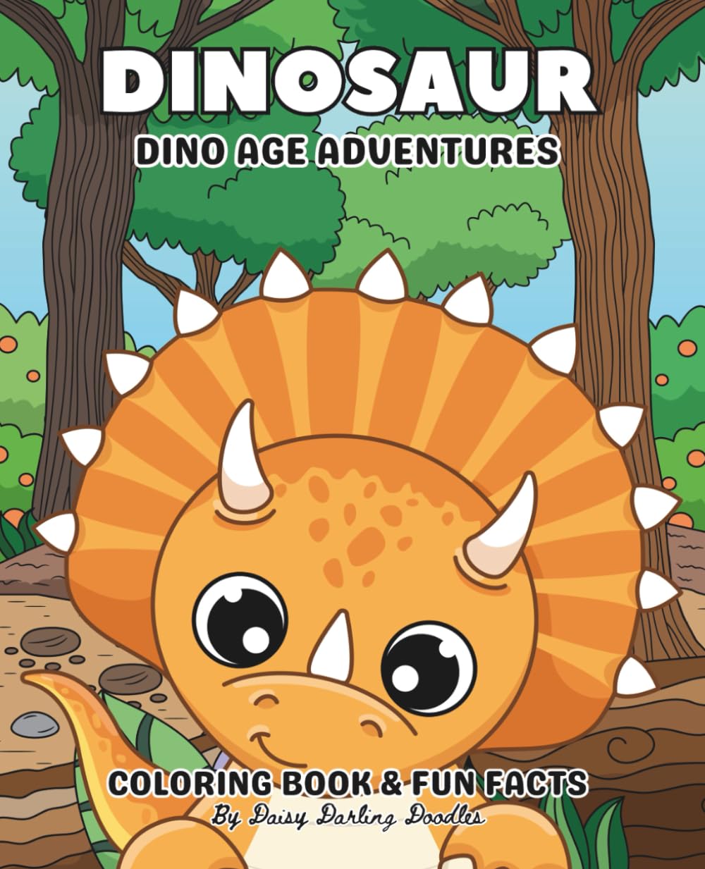 Dinosaur Dino Age Adventures: Coloring Book & Fun Facts