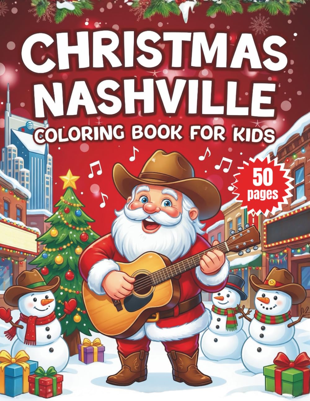 Christmas Nashville Coloring Book: A Festive Music City Holiday Adventure for Kids with Iconic Nashville Landmarks, Snow, and Christmas Fun!
