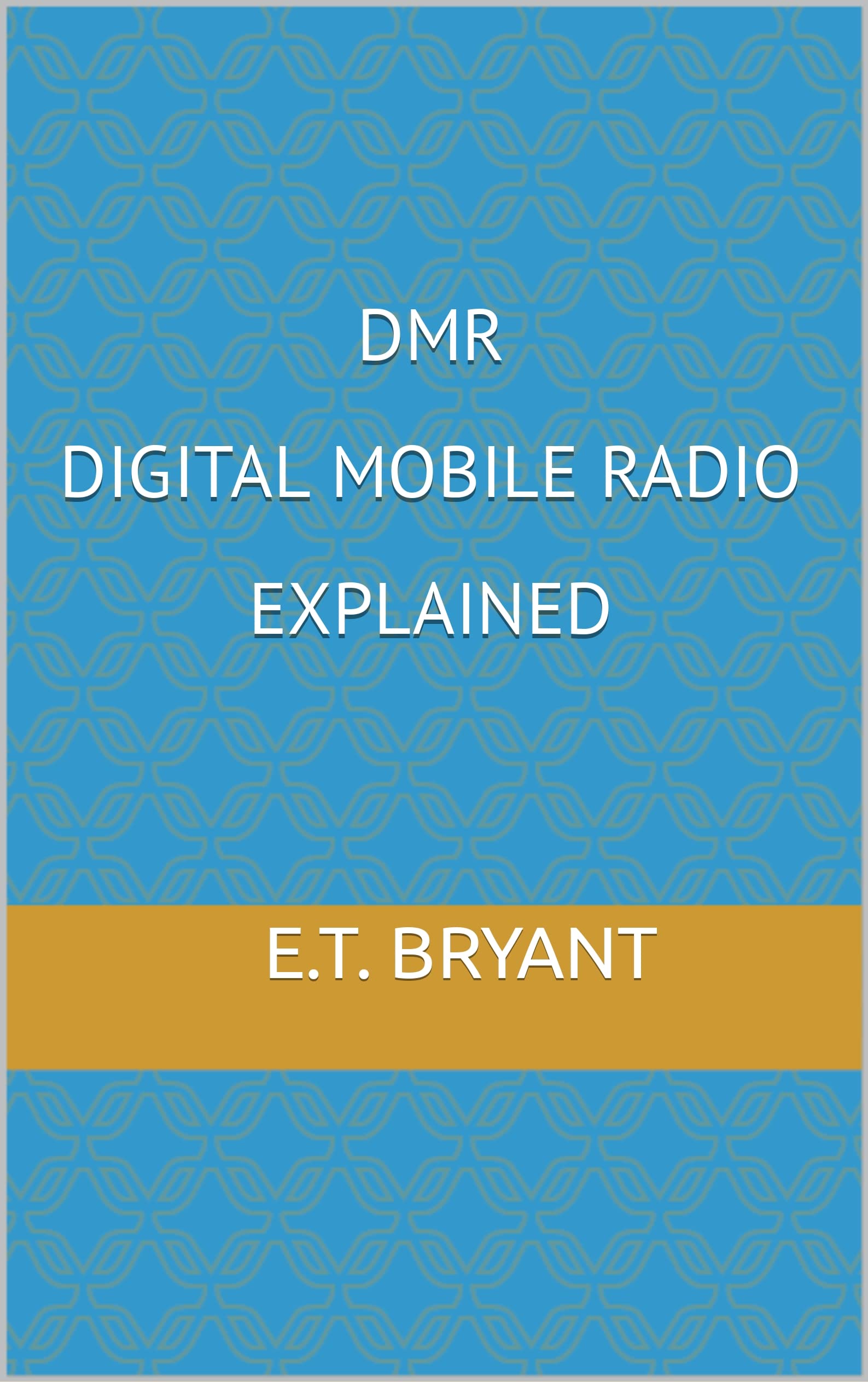 DMR Digital Mobile Radio Explained