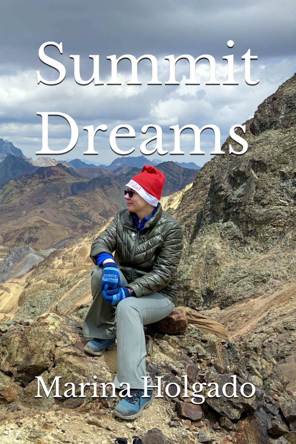 Summit Dreams: A Weekend Ascent in the Peruvian Andes (Discover Peru - hidden gems)