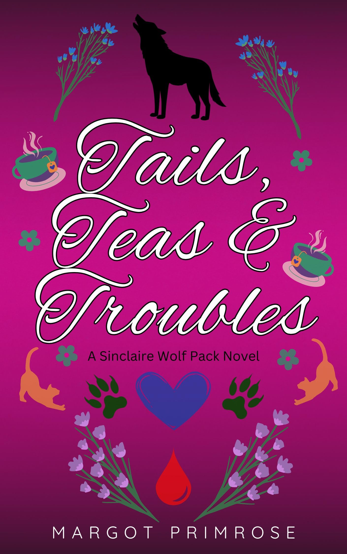 Tails, Teas & Troubles (Sinclaire Wolf Pack Book 3)