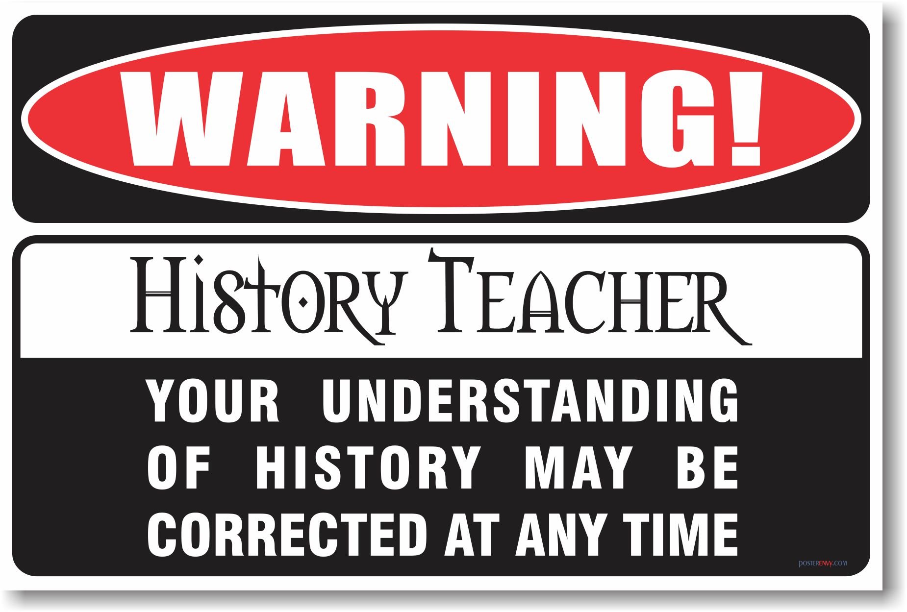 Warning History Teacher - New Humor Poster