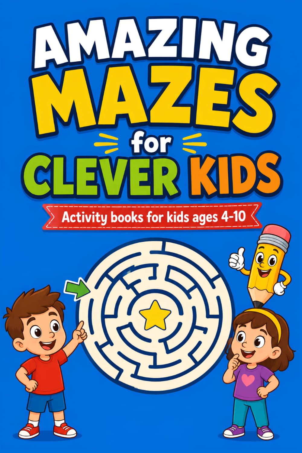 Amazing Mazes for Clever Kids: An Interactive Activity Book to Develop Motor Skills, Enhance Hand-Eye Coordination and Provide Hours of Offline ... Girls | Preschool and kindergarten workbook