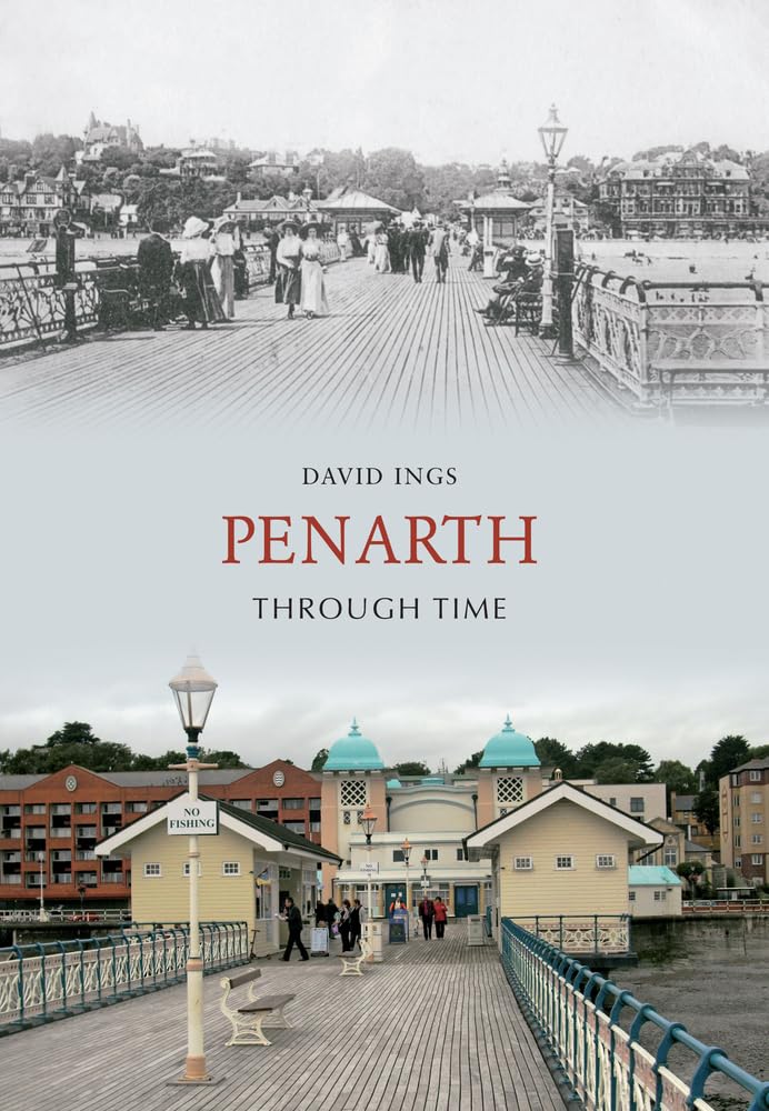 Penarth Through Time by Ings  New 9781848687462 Fast Free Shipping.+