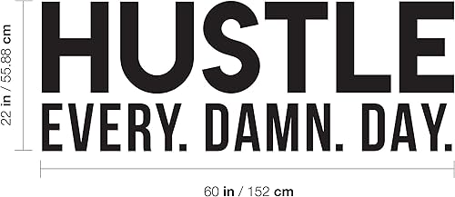 Miniatura 3 de Calcomanía de vinilo para pared, Hustle Every. Damn. Day, 22 x 60 pulgadas, calcomanía motivacional de moda con citas positivas para dormitorio,