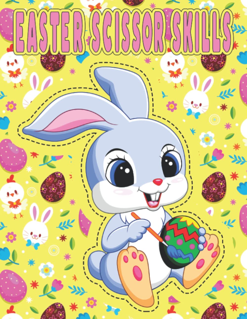 Easter Scissor Skills: Fun Easter Scissor Skills Cut And Glue Activity Book For Preschool Kids And Toddlers Perfect For Holiday Gift