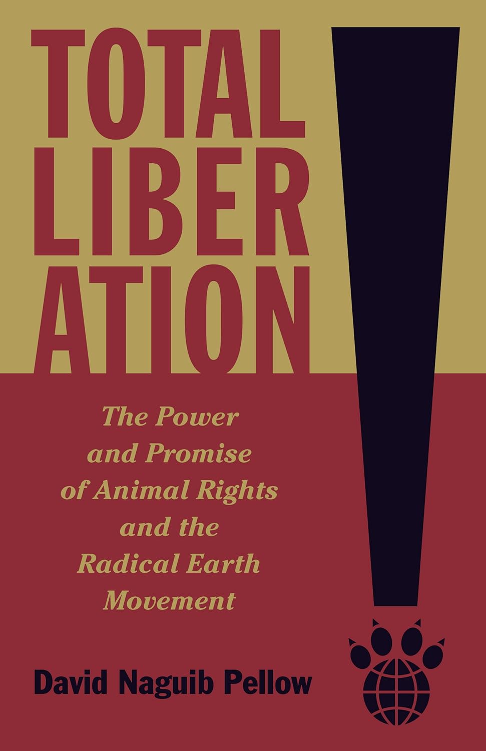 Total Liberation: The Power and Promise of Animal Rights and the Radical Earth Movement      Kindle Edition