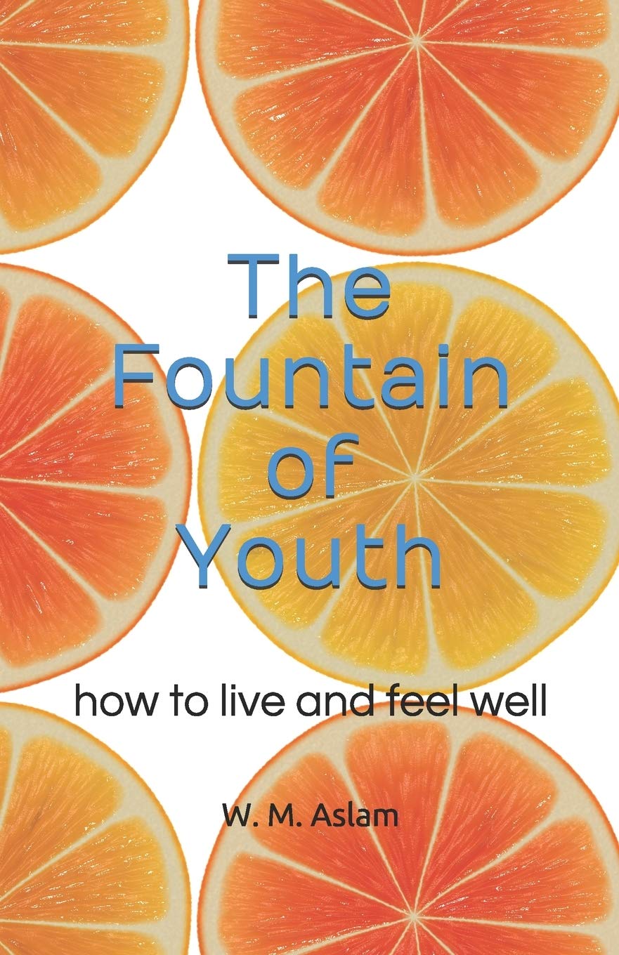 The Fountain of Youth: how to live and feel well