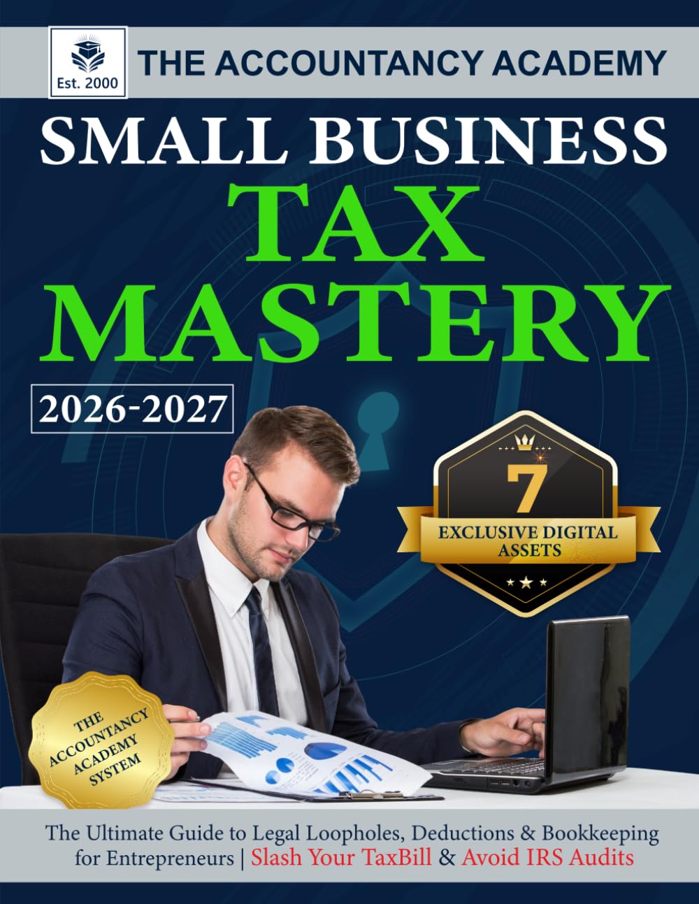 Small Business Tax Mastery: The Ultimate Guide to Legal Loopholes, Deductions & Bookkeeping for Entrepreneurs | Slash Your Tax Bill & Avoid IRS Audits