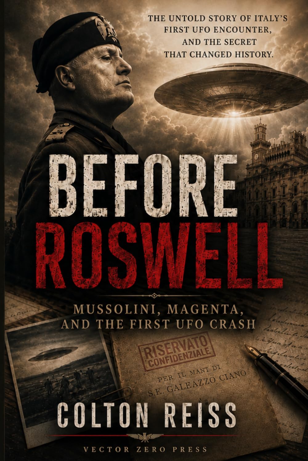 Before Roswell: Mussolini, Magenta, and the First UFO Crash