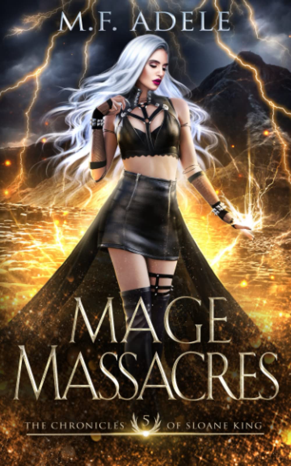 Mage Massacres: The Chronicles of Sloane King