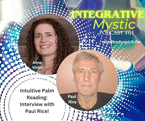 Intuitive Palm Reading: Interview with Paul Rice!