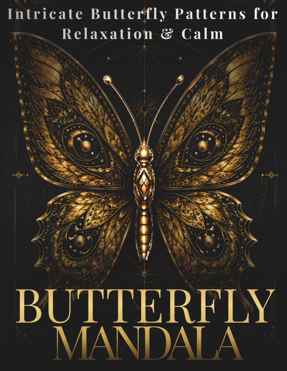 Butterfly Mandala Coloring Book: Celestial Butterfly Mandalas for Adults (Butterfly Mandala Collection)