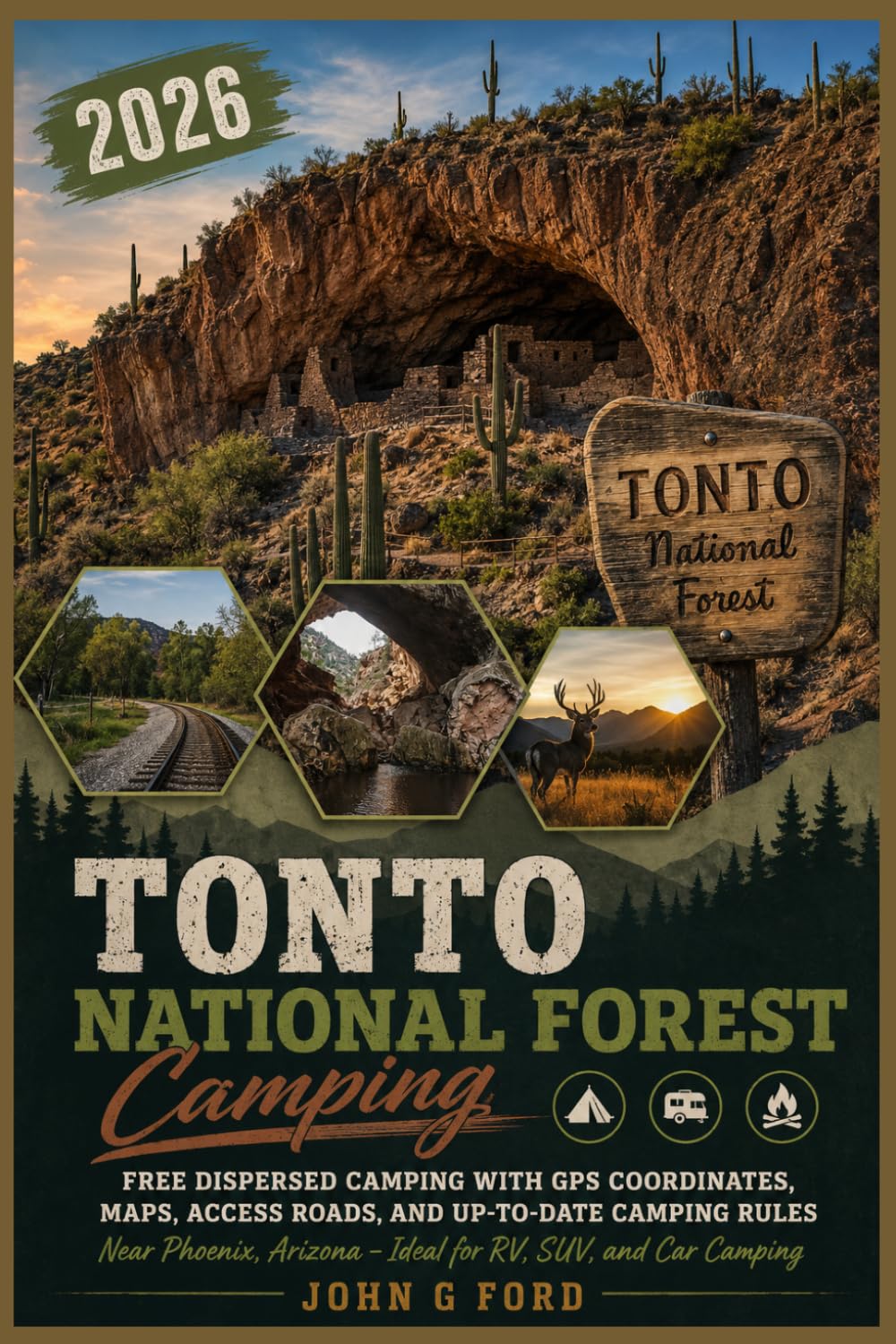 Tonto National Forest Camping 2026: Free Dispersed Camping with GPS Coordinates, Maps, Access Roads, and Up-to-Date Camping Rules Near Phoenix, Arizona — Ideal for RV, SUV, and Car Camping