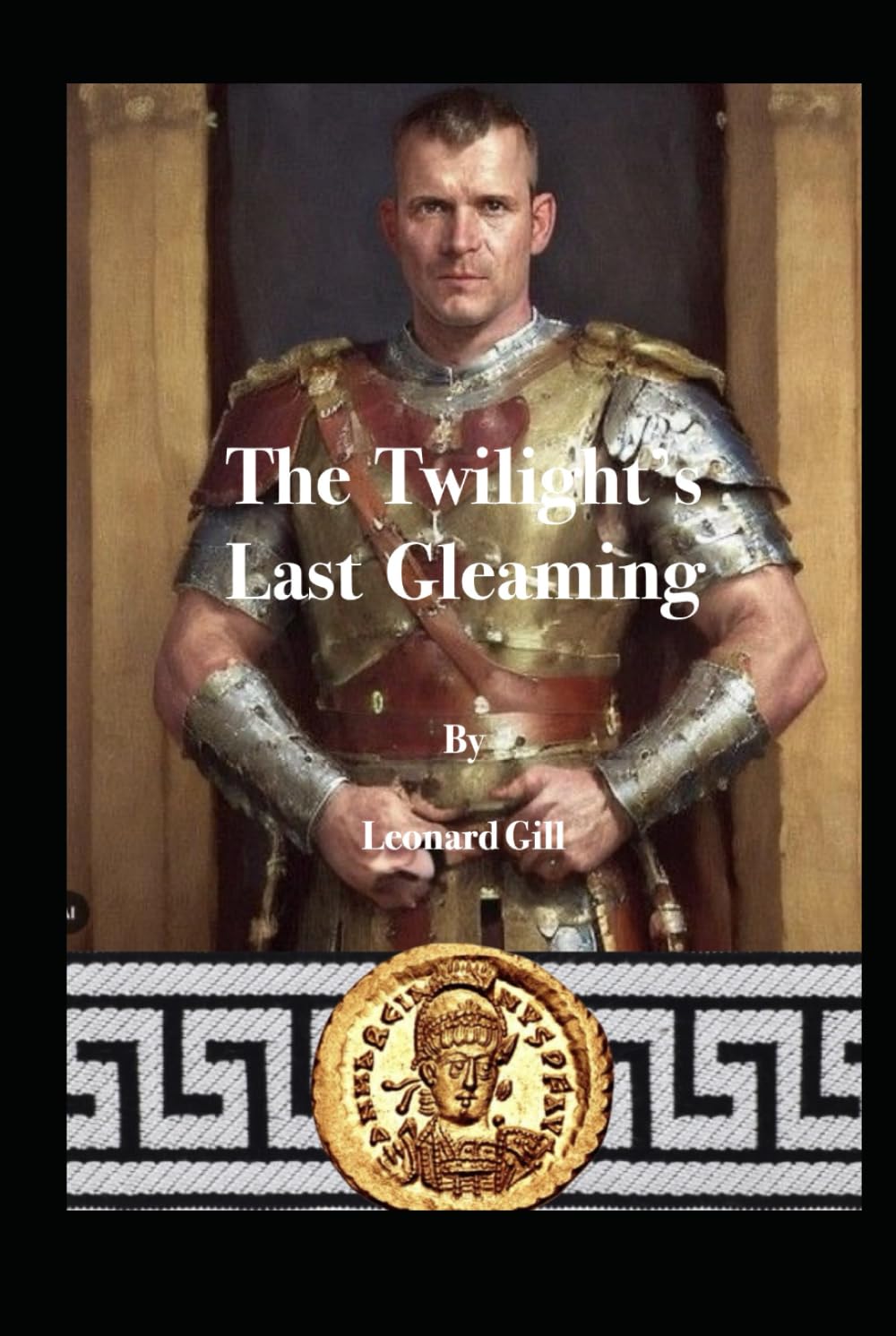 The Twilight’s Last Gleaming: A novel of Dark Age Britain (Evening of Empire)