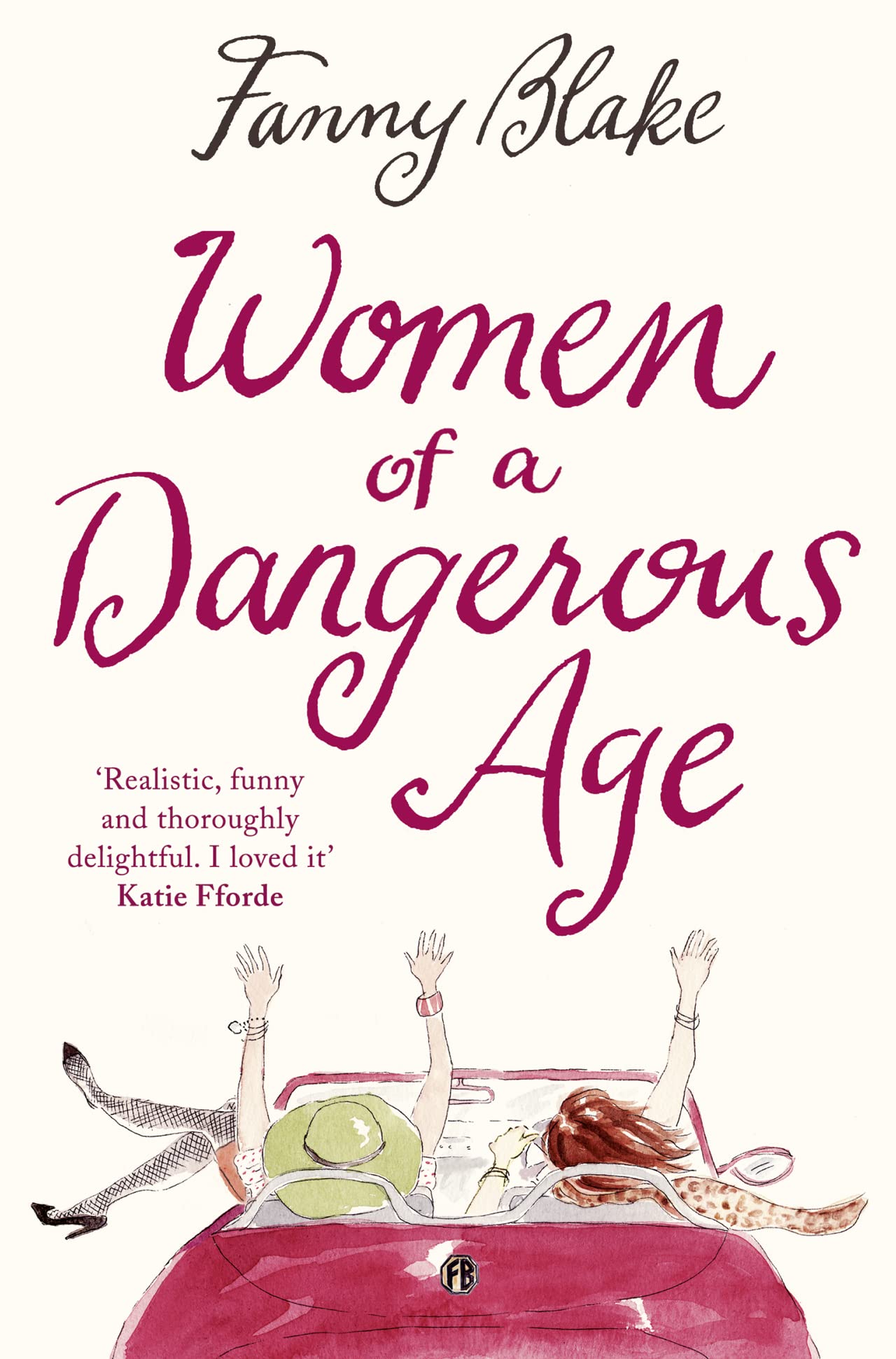 WOMEN OF A DANGEROUS AGE: A Contemporary Chick Lit Story of Secrets and Starting Over After Marriage