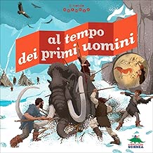 Al tempo dei primi uomini Il mondo animato