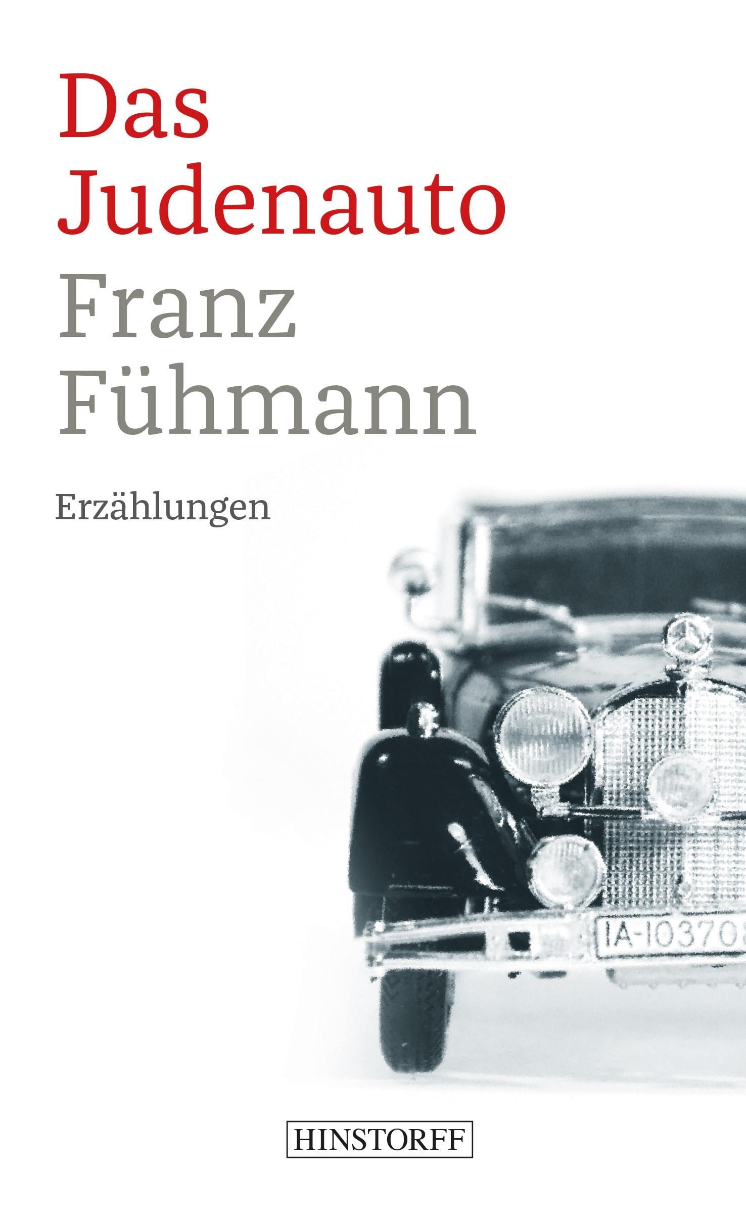 Das Judenauto: Erzählungen - Vierzehn Tage aus zwei Jahrzehnten