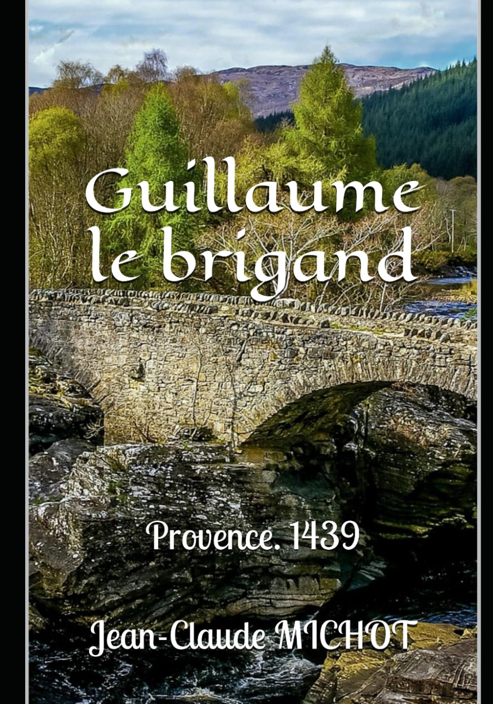 Guillaume le brigand: Provence. 1439