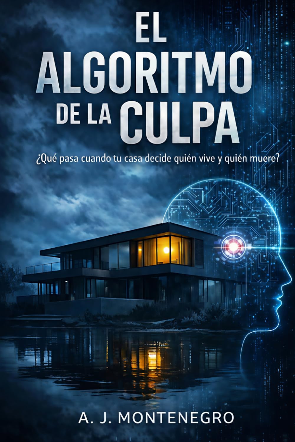 El Algoritmo de la Culpa: ¿Que pasa cuando tu casa decide quien vive y quien muere?