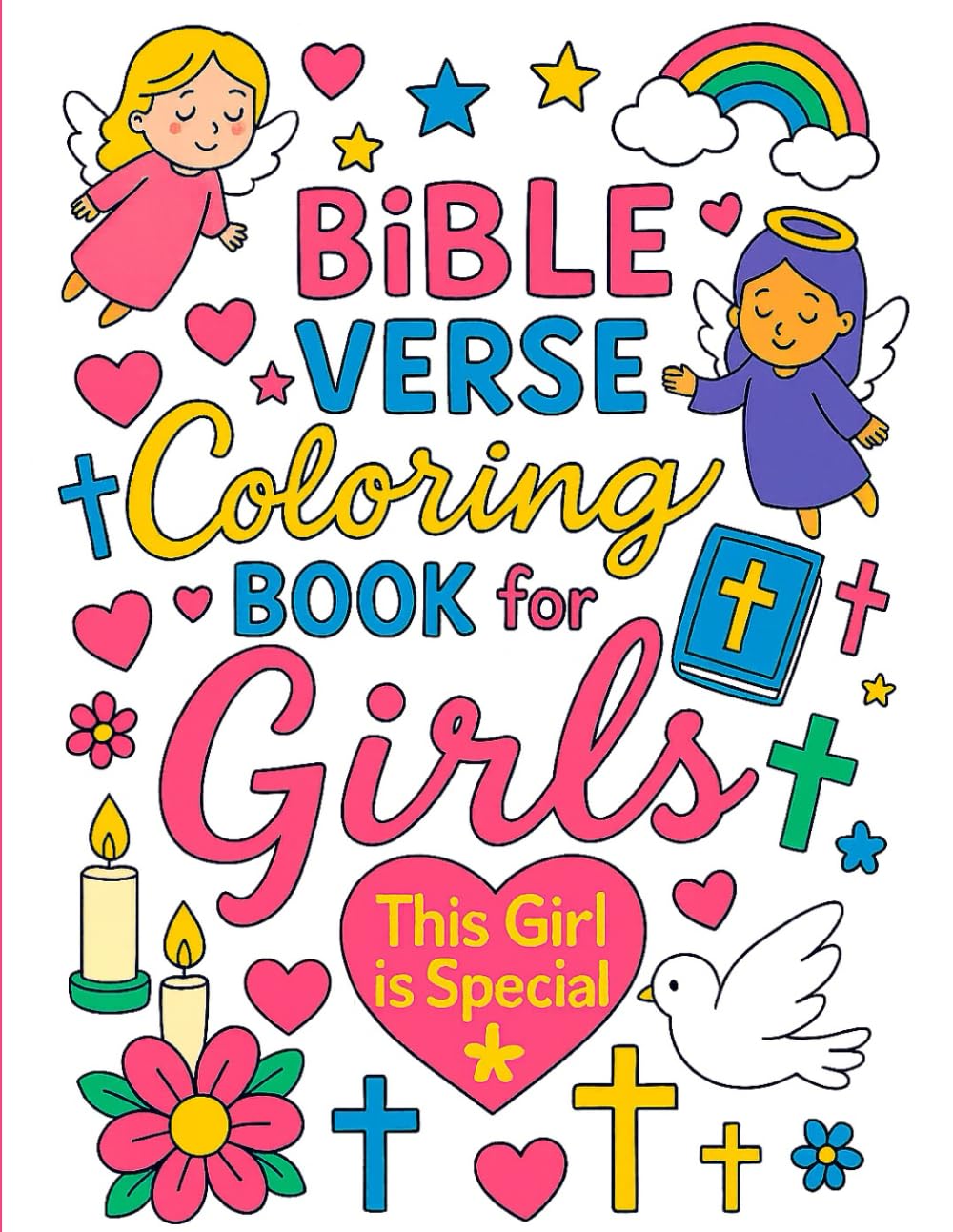 Bible Verse Coloring Book for Girls : This Girl is Special: Faith Based Activity Book for Kids