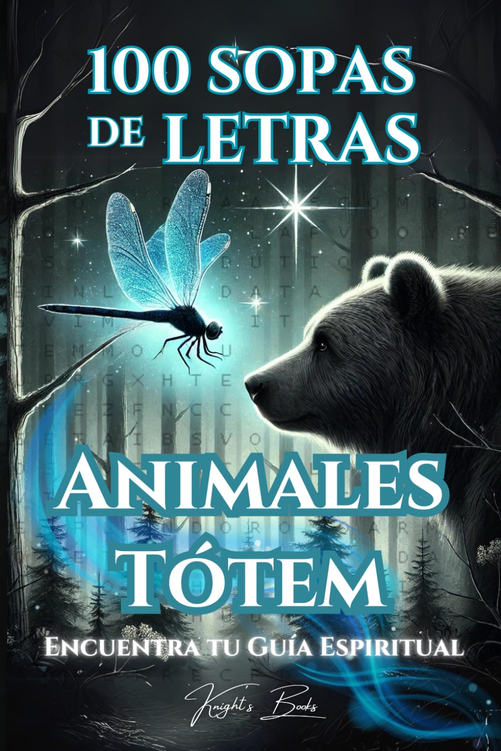 100 SOPAS LETRAS Animales Tótem: Encuentra tu Guía Espiritual