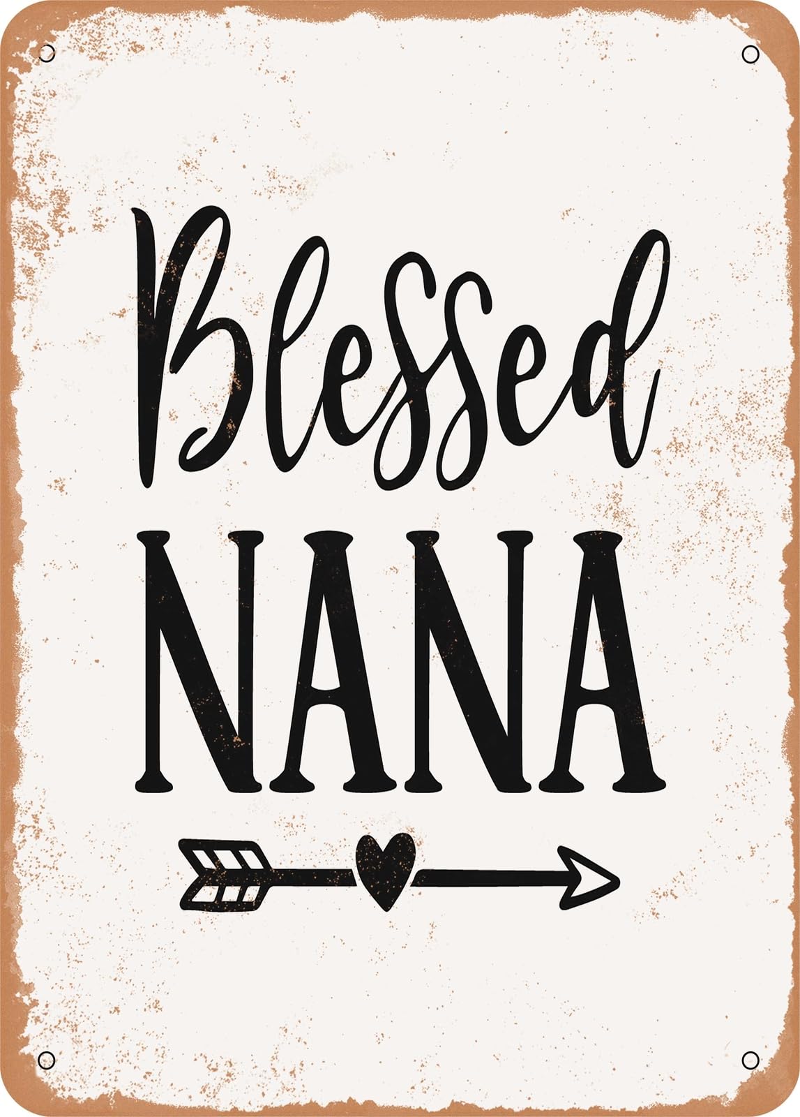 Metal Sign - Blessed Nana - Vintage Rusty Look home decor