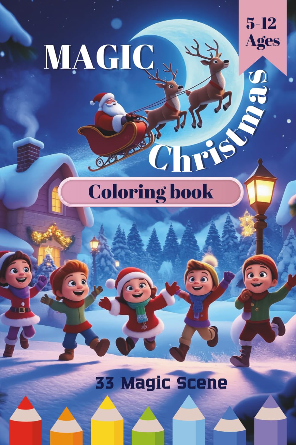 Magic Christmas Coloring Book for Kids Age 5-12